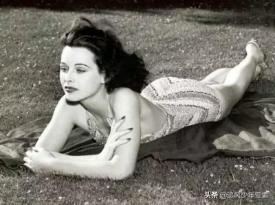​世界最美女科学家，海蒂拉玛（Hedy Lamarr）